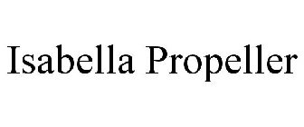 ISABELLA PROPELLER