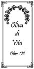 OLIVA DI VITA OLIVE OIL