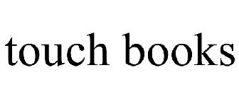 TOUCH BOOKS