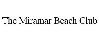 THE MIRAMAR BEACH CLUB