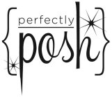 PERFECTLY POSH