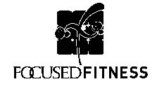 F FOCUSED FITNESS