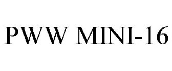 PWW MINI-16