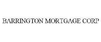 BARRINGTON MORTGAGE CORP