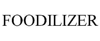 FOODILIZER