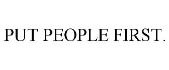 PUT PEOPLE FIRST.