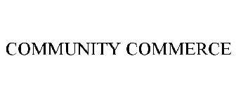 COMMUNITY COMMERCE