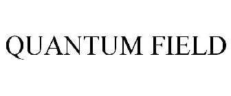 QUANTUM FIELD