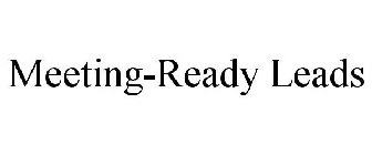 MEETING-READY LEADS