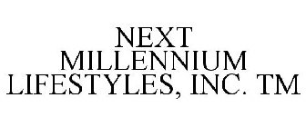 NEXT MILLENNIUM LIFESTYLES, INC.