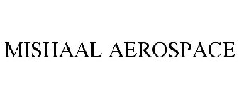 MISHAAL AEROSPACE