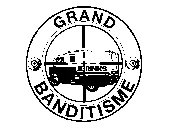 GRAND BANDITISME BRINKS