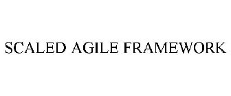 SCALED AGILE FRAMEWORK