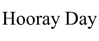HOORAY DAY