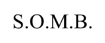 S.O.M.B.