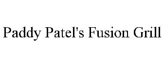 PADDY PATEL'S FUSION GRILL