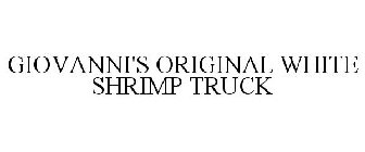 GIOVANNI'S ORIGINAL WHITE SHRIMP TRUCK