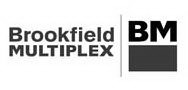 BROOKFIELD MULTIPLEX BM