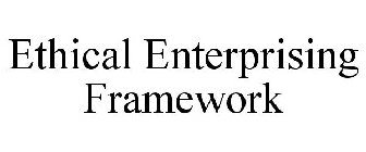 ETHICALENTERPRISING FRAMEWORK