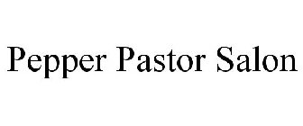PEPPER PASTOR SALON