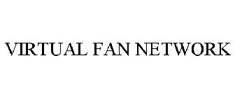 VIRTUAL FAN NETWORK