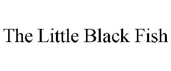 THE LITTLE BLACK FISH