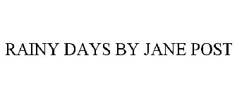 RAINY DAYS BY JANE POST