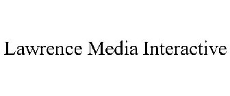 LAWRENCE MEDIA INTERACTIVE