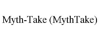 MYTHTAKE