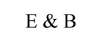 E & B