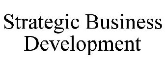 STRATEGIC BUSINESS DEVELOPMENT