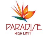 PARADISE HIGH LIMIT