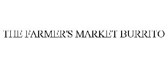 THE FARMER'S MARKET BURRITO