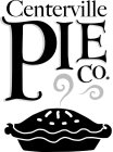 CENTERVILLE PIE CO.