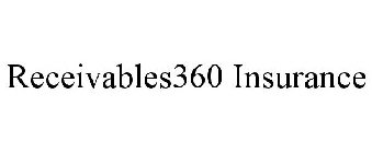 RECEIVABLES360 INSURANCE