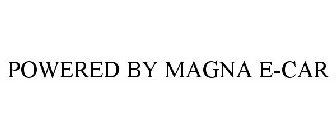 POWERED BY MAGNA E-CAR