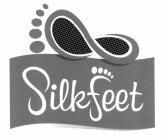 SILK FEET