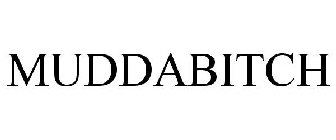 MUDDABITCH