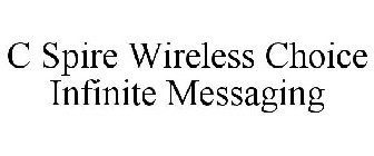 C SPIRE WIRELESS CHOICE INFINITE MESSAGING