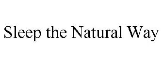SLEEP THE NATURAL WAY