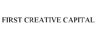 FIRST CREATIVE CAPITAL