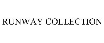 RUNWAY COLLECTION