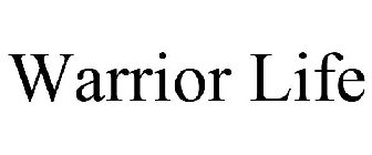 WARRIOR LIFE