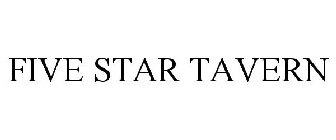 FIVE STAR TAVERN