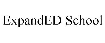 EXPANDED SCHOOL