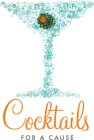 COCKTAILS FOR A CAUSE