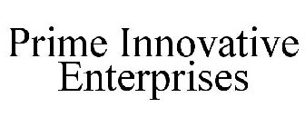 PRIME INNOVATIVE ENTERPRISES