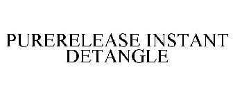 PURERELEASE INSTANT DETANGLE