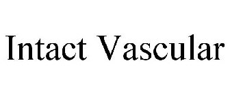 INTACT VASCULAR