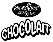 SAN MIGUEL GOLD LABEL CHOCOLAIT